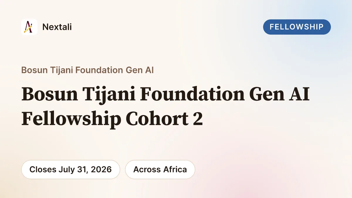 Call for Applications: Bosun Tijani Foundation Gen AI Fellowship Cohort 2 For Nigerians (₦50,000 Monthly Stipend)