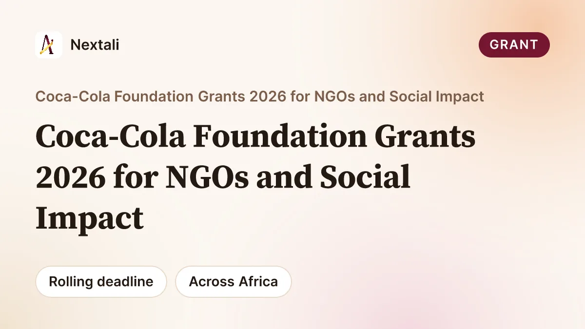 Call for Applications: Coca-Cola Foundation Grants 2026 for NGOs and Social Impact Organizations