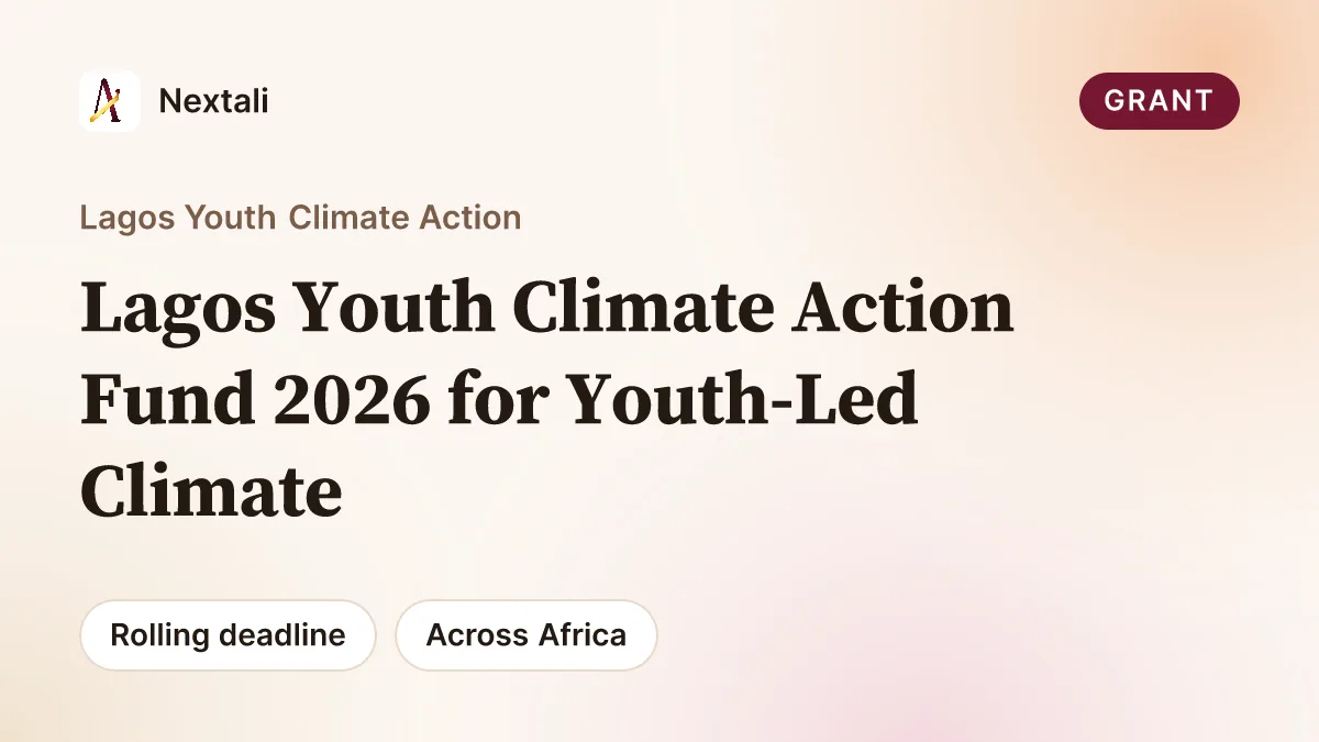 Call for Applications: Lagos Youth Climate Action Fund 2026 for Youth-Led Climate Projects (Up To $5,000 Grants)