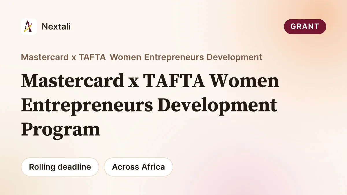 Call For Applications: Mastercard x TAFTA Women Entrepreneurs Development Program (WEDP)Cohort 3