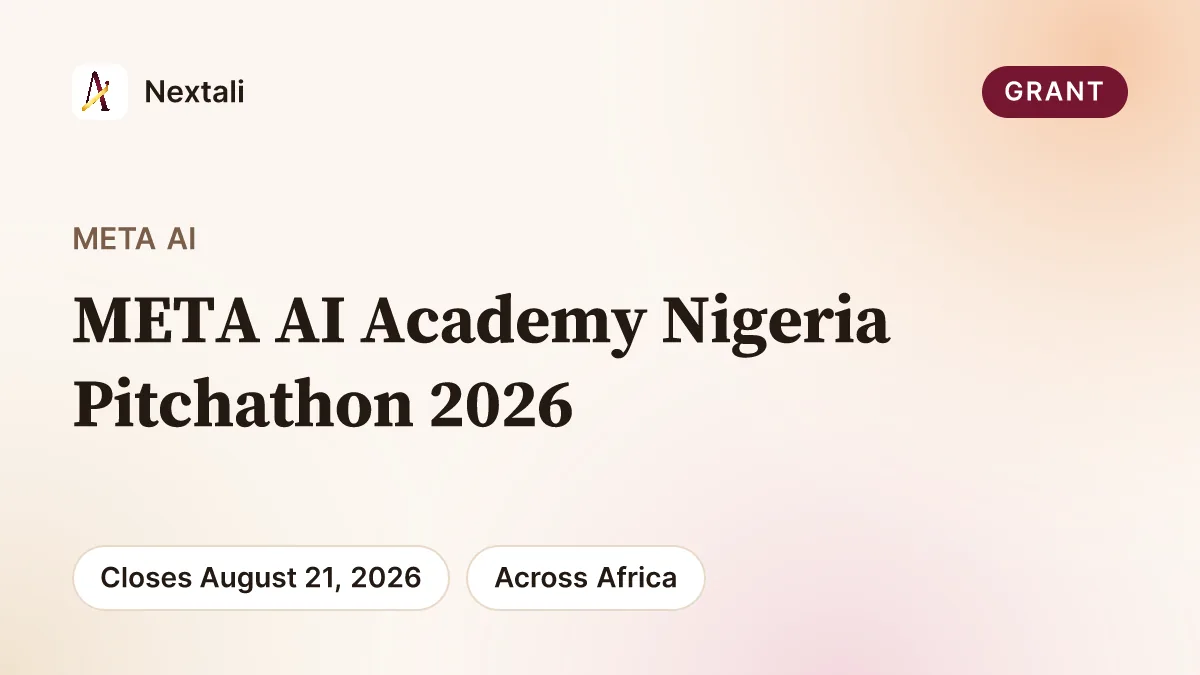 Call For Applications: META AI Academy Nigeria Pitchathon 2026 (UP To US$5,000 Equity-Free Funding)