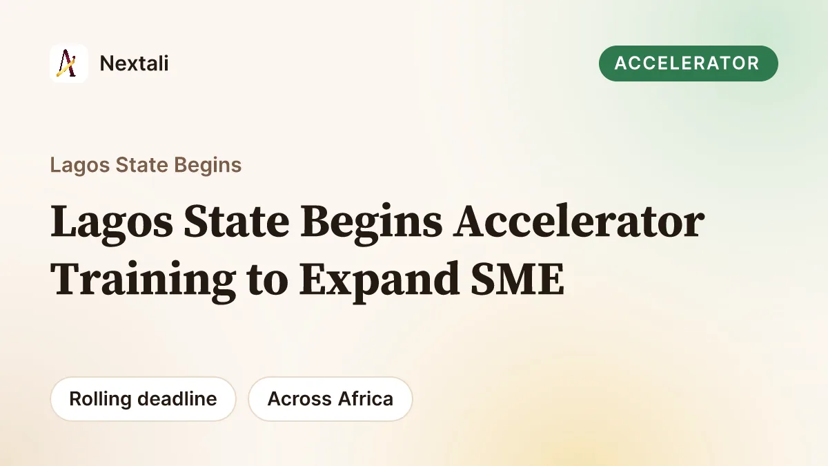 Lagos State Begins Accelerator Training to Expand SME Access to Single-Digit Loans