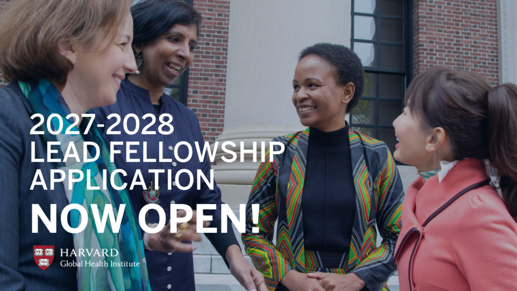 Harvard Global Health Institute LEAD Fellowship 2027 to 2028 application now open banner